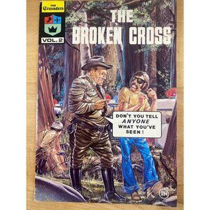 The Crusaders "The Broken Cross" Vol. 2 1974 Christian Comic By Jack Chick